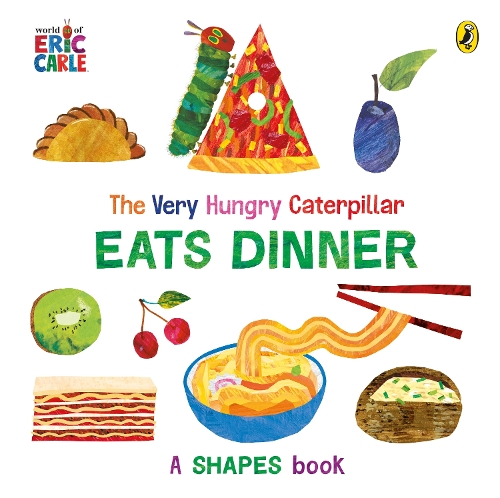 [object Object] «The Very Hungry Caterpillar Eats Dinner: A shapes book», автор Эрик Карл - фото №1