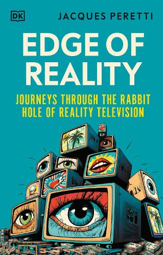 Бумажная книга «Edge of Reality: Journeys Through the Rabbit Hole of Reality Television», автор Жак Перетти - фото №1