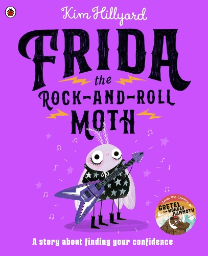Бумажная книга «Frida the Rock-and-Roll Moth: A story about finding your confidence», автор Ким Хиллард - фото №1