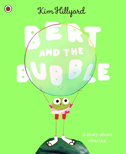 Бумажная книга «Bert and the Bubble: A story about sharing», автор Ким Хиллард - фото №1