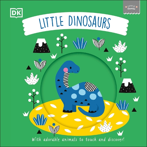 Бумажная книга «Little Chunkies: Little Dinosaurs», автор DK (Dorling Kindersley) - фото №1