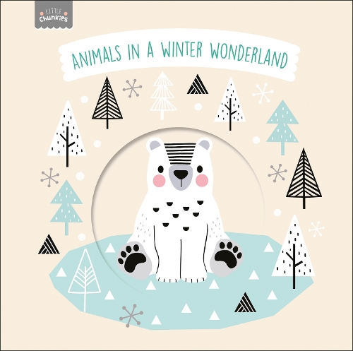 Бумажная книга «Little Chunkies: Animals in a Winter Wonderland», автор DK (Dorling Kindersley) - фото №1