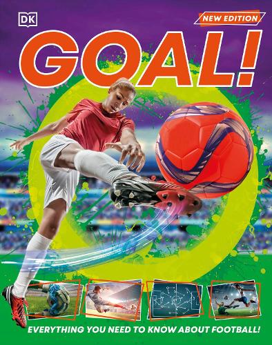 Бумажная книга «Goal!: Everything You Need to Know About Football!», автор DK (Dorling Kindersley) - фото №1