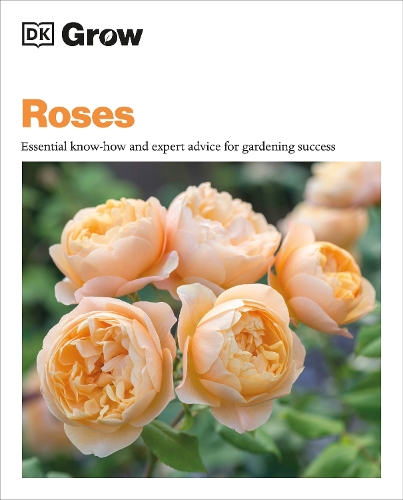 Паперова книга «Grow Roses: Essential Know-how and Expert Advice for Gardening Success» - фото №1