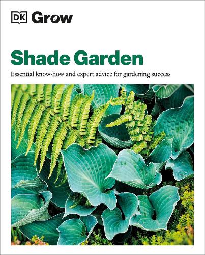 Бумажная книга «Grow Shade Garden: Essential Know-how and Expert Advice for Gardening Success», автор Зия Аллоуэй - фото №1