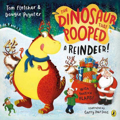 Бумажная книга «The Dinosaur that Pooped a Reindeer!: A festive lift-the-flap adventure», авторов Дуги Пойнтер, Том Флетчер - фото №1