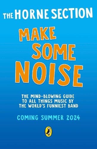 [object Object] «Make Some Noise: The mind-blowing guide to all things music by the world’s funniest band» - фото №1