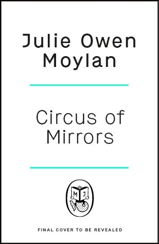 Паперова книга «Circus of Mirrors», автор Джулі Оуен Мойлан - фото №1