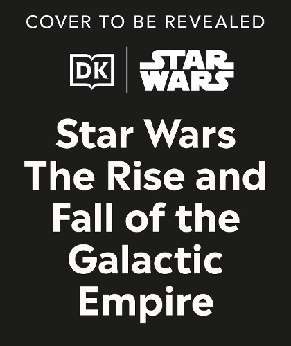 Бумажная книга «Star Wars The Rise and Fall of the Galactic Empire» - фото №1