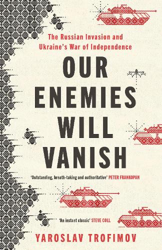 Паперова книга «Our Enemies will Vanish», автор Ярослав Трофімов - фото №1