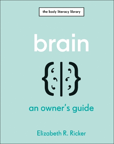 [object Object] «Brain: An Owner's Guide», автор Элизабет Р. Рикер - фото №1
