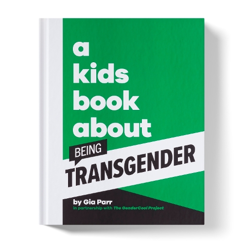 Паперова книга «A Kids Book About Being Transgender», автор Джіа Парр - фото №1