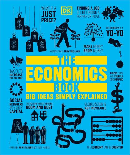 Бумажная книга «The Economics Book: Big Ideas Simply Explained», автор DK (Dorling Kindersley) - фото №1