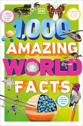 Паперова книга «1,000 Amazing World Facts», автор DK (Dorling Kindersley) - фото №1