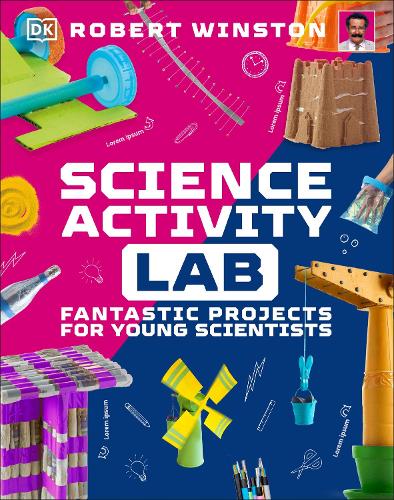 Паперова книга «Science Activity Lab: Fantastic Projects for Young Scientists», автор Роберт Вiнстон - фото №1