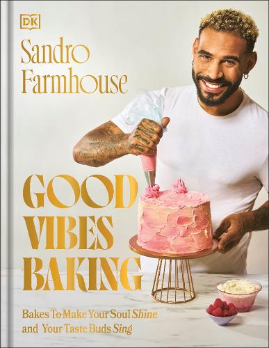 [object Object] «Good Vibes Baking: Bakes To Make Your Soul Shine and Your Taste Buds Sing», автор Сандро Фармхаус - фото №1