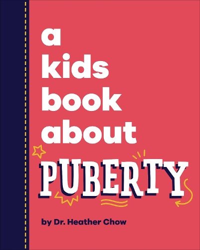 Бумажная книга «A Kids Book About Puberty», автор Хизер Чоу - фото №1