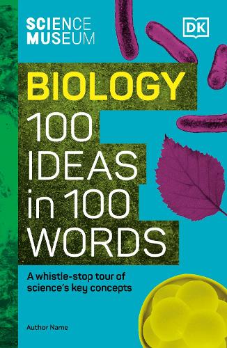 Бумажная книга «The Science Museum Biology 100 Ideas in 100 Words: A Whistle-Stop Tour of Key Concepts», автор Ева Амсен - фото №1