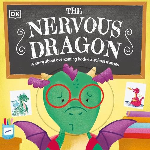 Бумажная книга «The Nervous Dragon: A Story About Overcoming Back-to-School Worries», автор DK (Dorling Kindersley) - фото №1