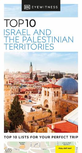 Бумажная книга «DK Eyewitness Top 10 Israel and the Palestinian Territories», автор DK (Dorling Kindersley) - фото №1