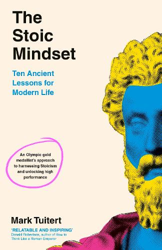 Бумажная книга «The Stoic Mindset: 10 Ancient Lessons for Modern Life», автор Марк Тьютерт - фото №1