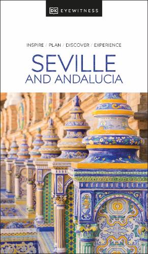 Паперова книга «DK Eyewitness Seville and Andalucia», автор DK (Dorling Kindersley) - фото №1