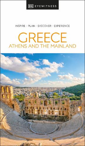 Паперова книга «DK Eyewitness Greece, Athens and the Mainland», автор DK (Dorling Kindersley) - фото №1