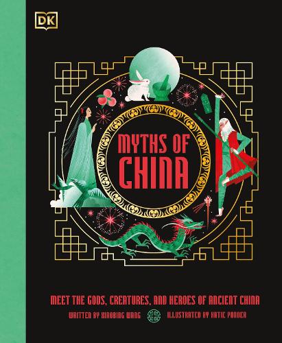 Бумажная книга «Myths of China: Meet the Gods, Creatures, and Heroes of Ancient China», автор Сяобин Ван - фото №1