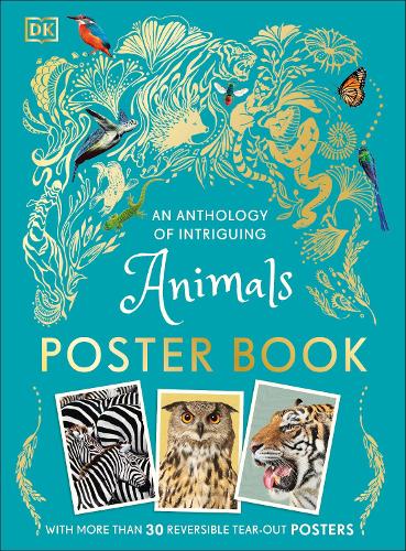 [object Object] «An Anthology of Intriguing Animals Poster Book: With More Than 30 Reversible Tear-Out Posters», автор DK (Dorling Kindersley) - фото №1
