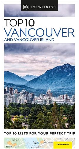 Паперова книга «DK Eyewitness Top 10 Vancouver and Vancouver Island», автор DK (Dorling Kindersley) - фото №1