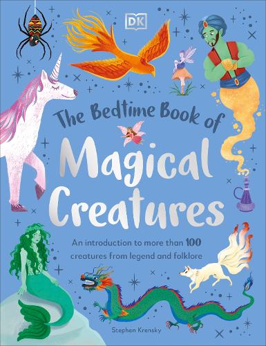 [object Object] «The Bedtime Book of Magical Creatures: An Introduction to More than 100 Creatures from Legend and Folklore», автор Стивен Кренски - фото №1