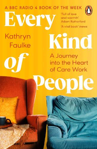 Паперова книга «Every Kind of People: A Journey into the Heart of Care Work», автор Кетрін Фолк - фото №1