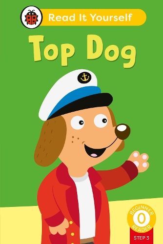 Бумажная книга «Top Dog (Phonics Step 3):  Read It Yourself - Level 0 Beginner Reader», автор Ladybird - фото №1