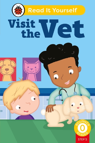 Бумажная книга «Visit the Vet (Phonics Step 5):  Read It Yourself - Level 0 Beginner Reader», автор Ladybird - фото №1