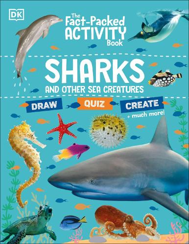 Бумажная книга «The Fact-Packed Activity Book: Sharks and Other Sea Creatures», автор DK (Dorling Kindersley) - фото №1