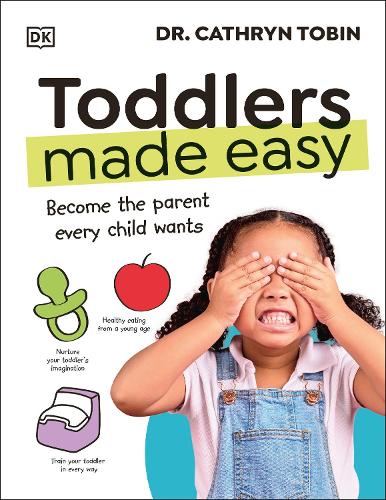 Бумажная книга «Toddlers Made Easy: Become the Parent Every Child Needs», автор Кэтрин Тобин - фото №1