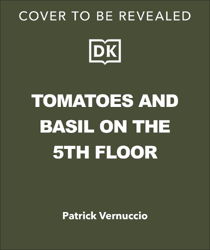 Паперова книга «Tomatoes and Basil on the 5th Floor (The Frenchie Gardener): All You Need for a Bountiful Balcony Harvest», автор Патрік Вернуччо - фото №1