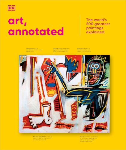 Паперова книга «Art, Annotated: The World's 500 Greatest Paintings Explained», автор DK (Dorling Kindersley) - фото №1