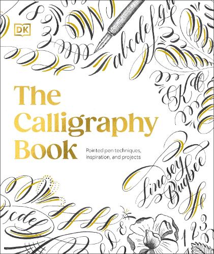 Паперова книга «The Calligraphy Book: Pointed Pen Techniques, Inspiration, and Projects», автор Ліндсі Багбі - фото №1