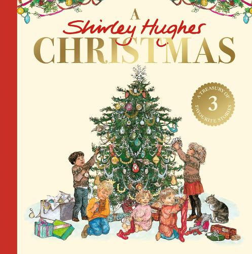 Паперова книга «A Shirley Hughes Christmas: A festive treasury of three favourite stories», автор Ширлі Г'юз - фото №1