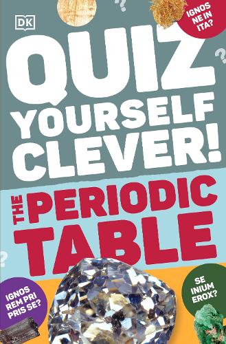 [object Object] «Quiz Yourself Clever! The Periodic Table», автор DK (Dorling Kindersley) - фото №1