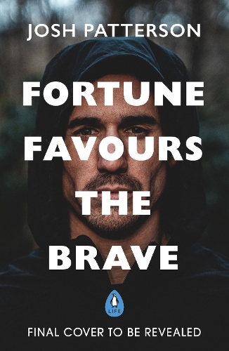 Паперова книга «Fortune Favours the Brave: 76 Short Lessons on Finding Strength in Vulnerability», автор Джошуа Паттерсон - фото №1