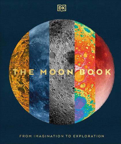[object Object] «The Moon: From Imagination to Exploration», автор DK (Dorling Kindersley) - фото №1