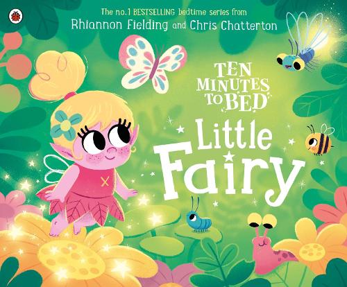 Бумажная книга «Ten Minutes to Bed: Little Fairy», автор Рианнон Филдинг - фото №1