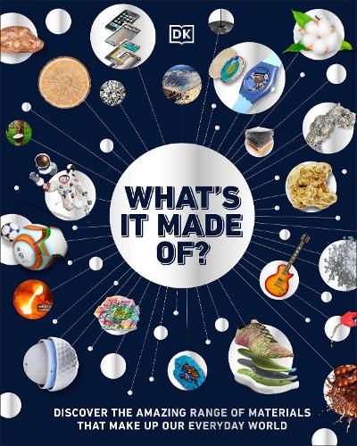 Паперова книга «What's It Made Of?: Our Amazing Material World», автор DK (Dorling Kindersley) - фото №1
