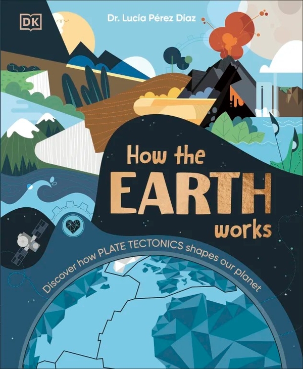 Бумажная книга «How the Earth Works», автор Люсия Перес-Диас - фото №1