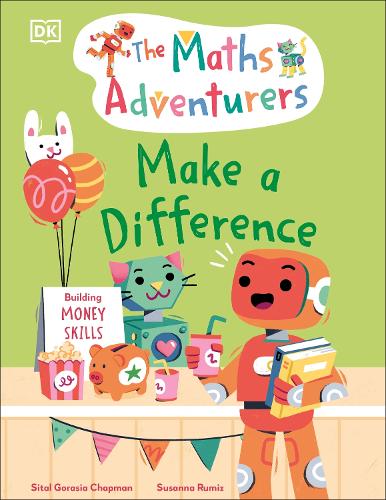 Бумажная книга «The Maths Adventurers: Make a Difference: Building Money Skills», автор Ситал Горасия Чепмен - фото №1