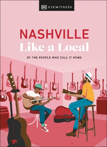 Паперова книга «Nashville Like a Local», авторів Кенза Марланд, Т. Майкл Кларк, Стюарт Кенні, Ксандра Робінсон-Бернс - фото №1