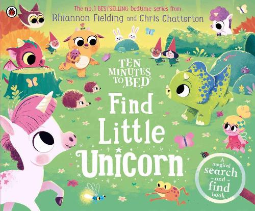 Бумажная книга «Ten Minutes to Bed: Find Little Unicorn: A Search-and-Find Book», автор Рианнон Филдинг - фото №1