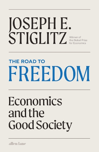 Бумажная книга «The Road to Freedom: Economics and the Good Society», автор Джозеф Э. Стиглиц - фото №1